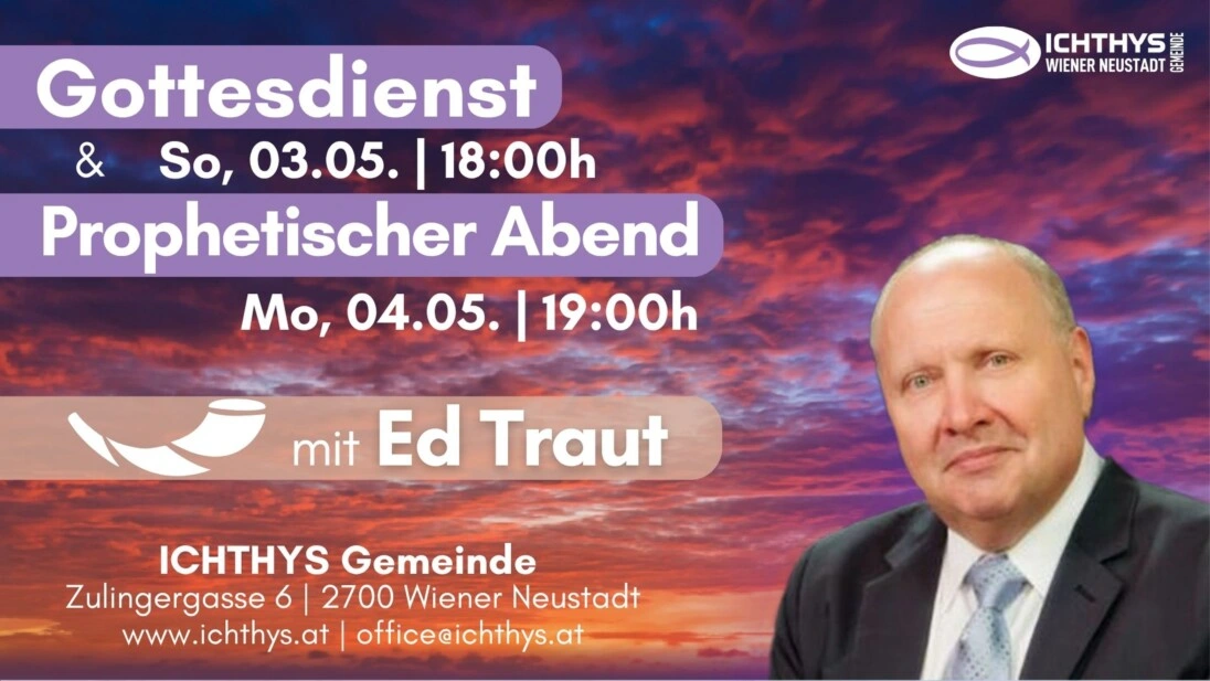 Gottesdienst & Prophetischer Abend mit Ed Traut